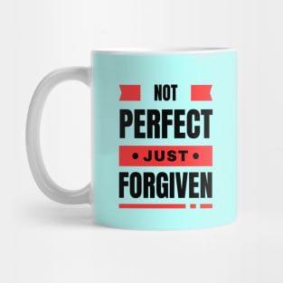 Not Perfect Just Forgiven | Christian Mug